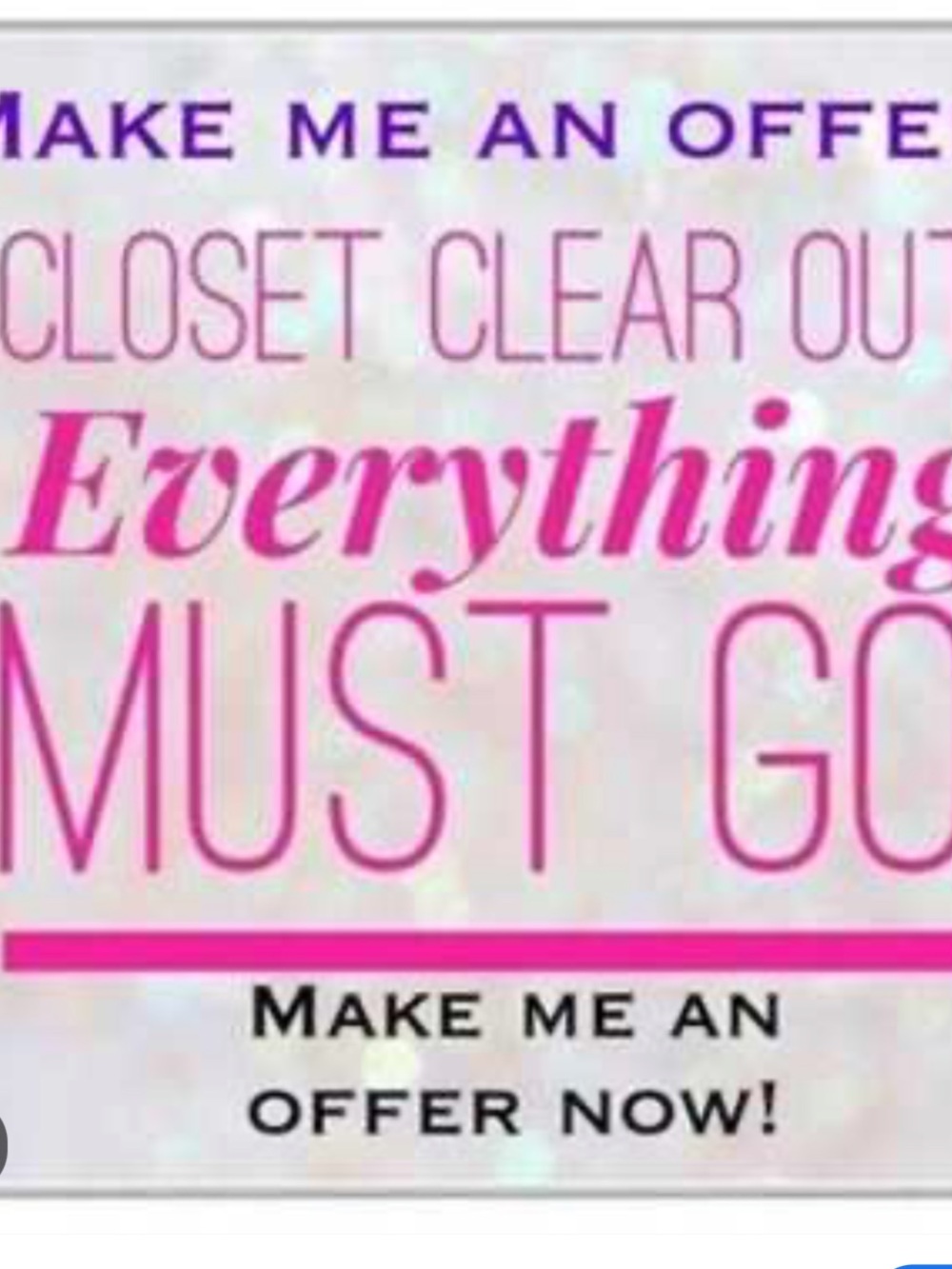 Everything Must Go! Closet closing Tuesday!